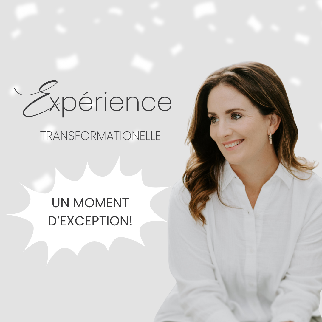 Expérience Transformationnelle!